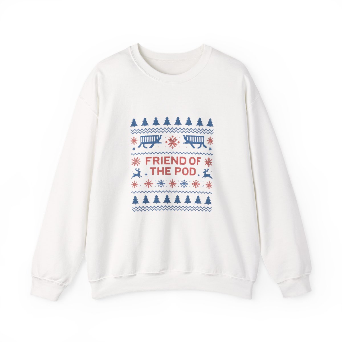Friend Of The Pod Holiday | Podcast Sweatshirt, Listener Gift, Holiday Fan Merch