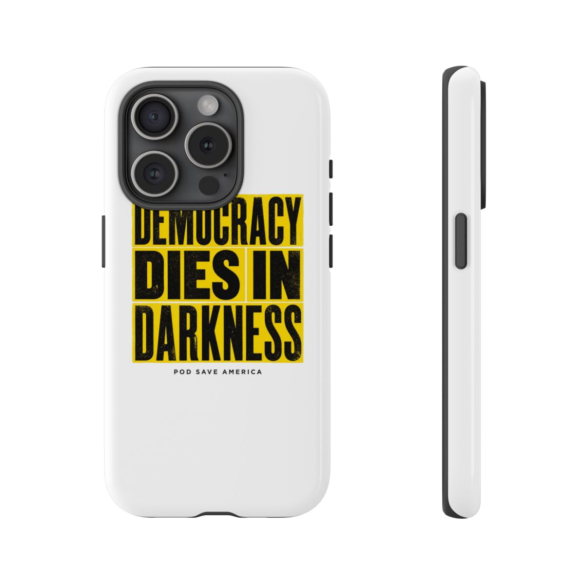 Pod Save America "Democracy Dies in Darkness" Phone Case - alternate angle 5, merchandise